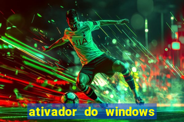 ativador do windows 7 ultimate